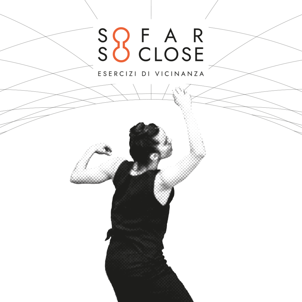 So far So close – esercizi di vicinanza